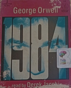 1984 written by George Orwell performed by Derek Jacobi on Cassette (Abridged)